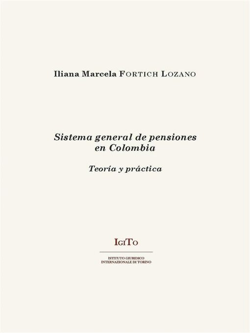 Title details for Sistema general de pensiones en Colombia. Teoría y práctica by Iliana Marcela Fortich Lozano - Available